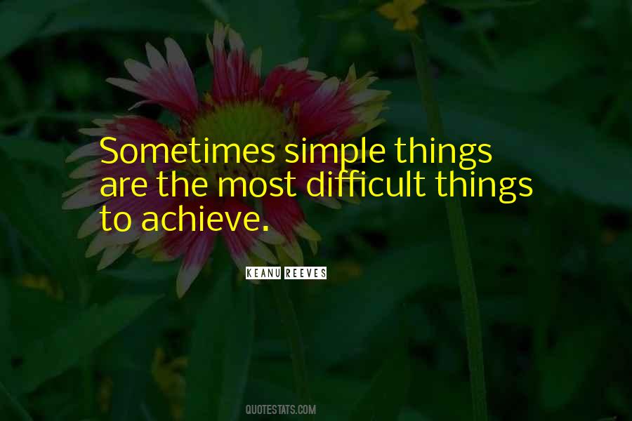 Things Are Simple Quotes #213103