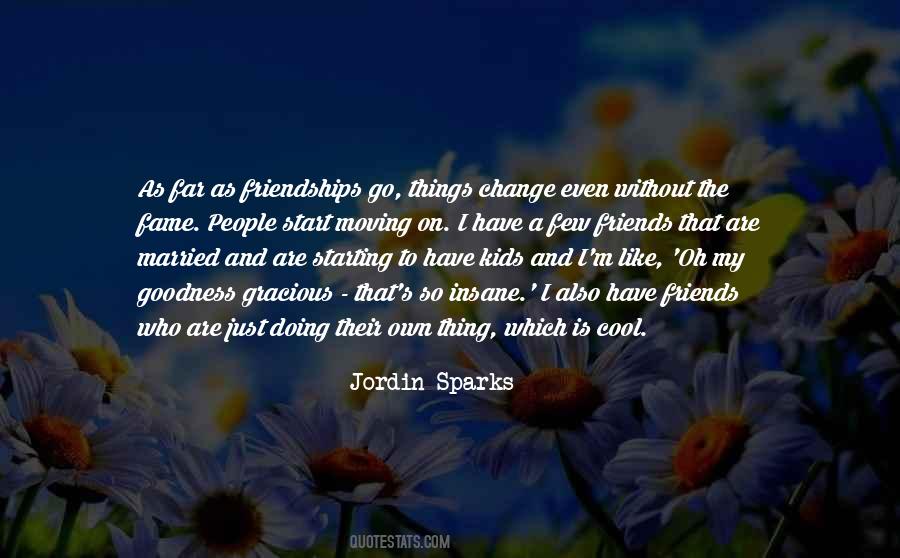 Things Are Starting To Change Quotes #735048