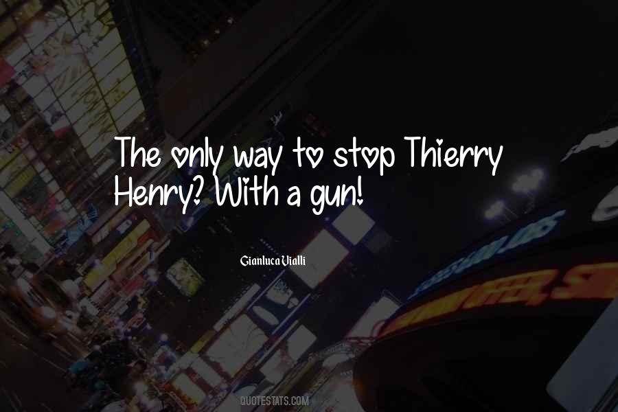 Quotes About Thierry Henry #733519