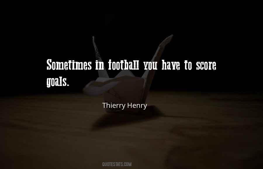 Quotes About Thierry Henry #988737