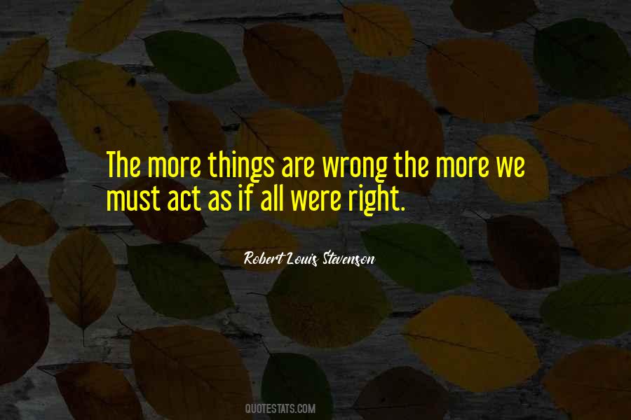 Things Are Wrong Quotes #555935