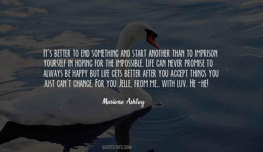 Things Can Be Better Quotes #128985