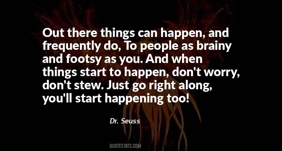 Things Can Happen Quotes #1653561