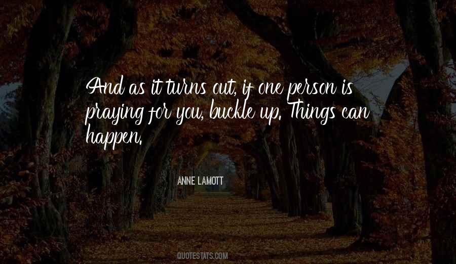 Things Can Happen Quotes #513489