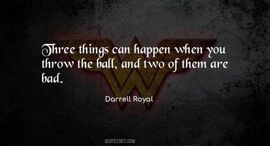 Things Can Happen Quotes #559209