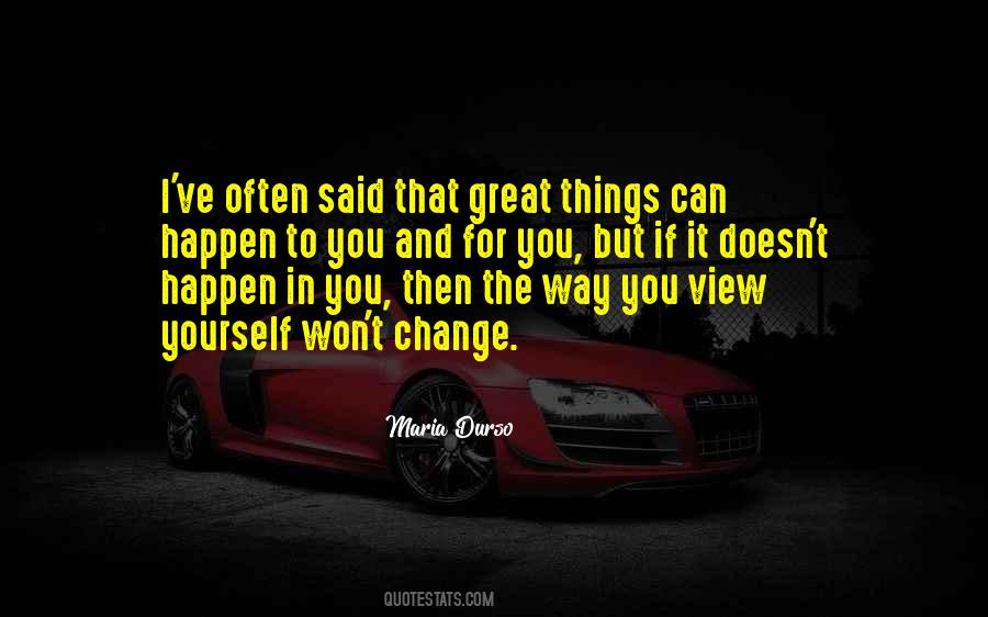 Things Can Happen Quotes #703894