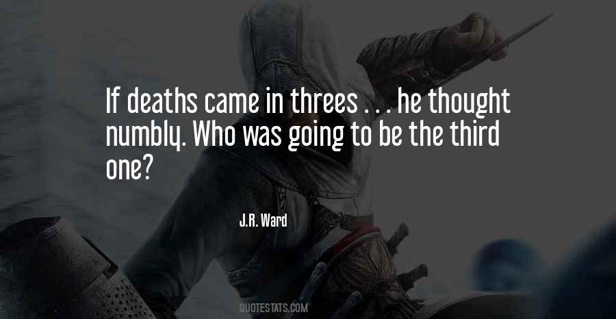 Things Come In Threes Quotes #347936