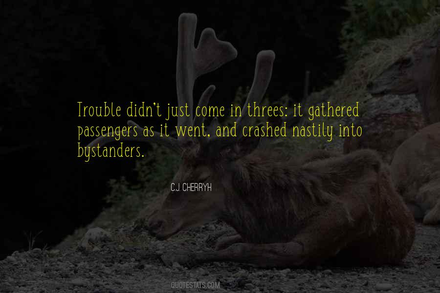 Things Come In Threes Quotes #590385