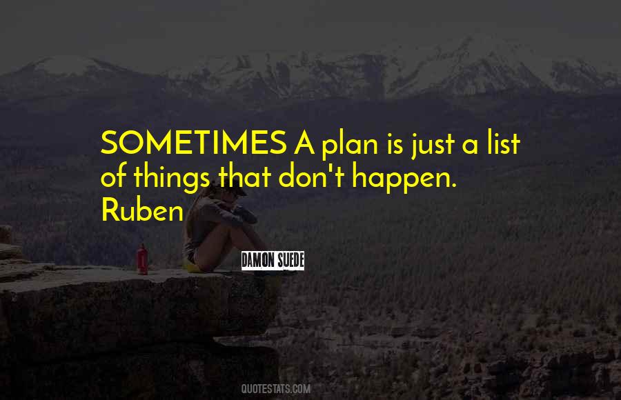 Things Don't Just Happen Quotes #295078