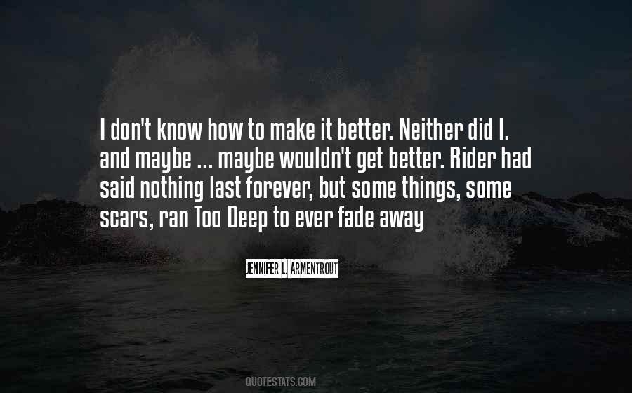 Things Don't Last Forever Quotes #186930