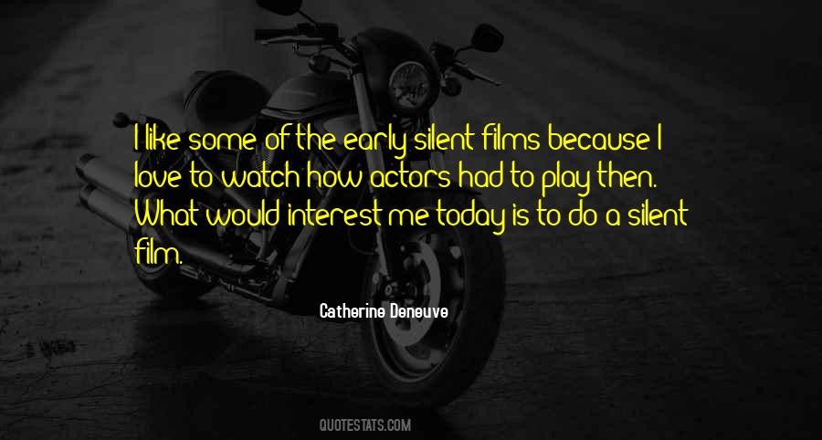 Quotes About Catherine Deneuve #1072531