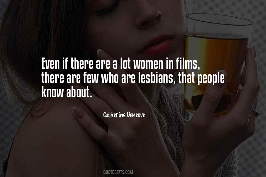 Quotes About Catherine Deneuve #1220720