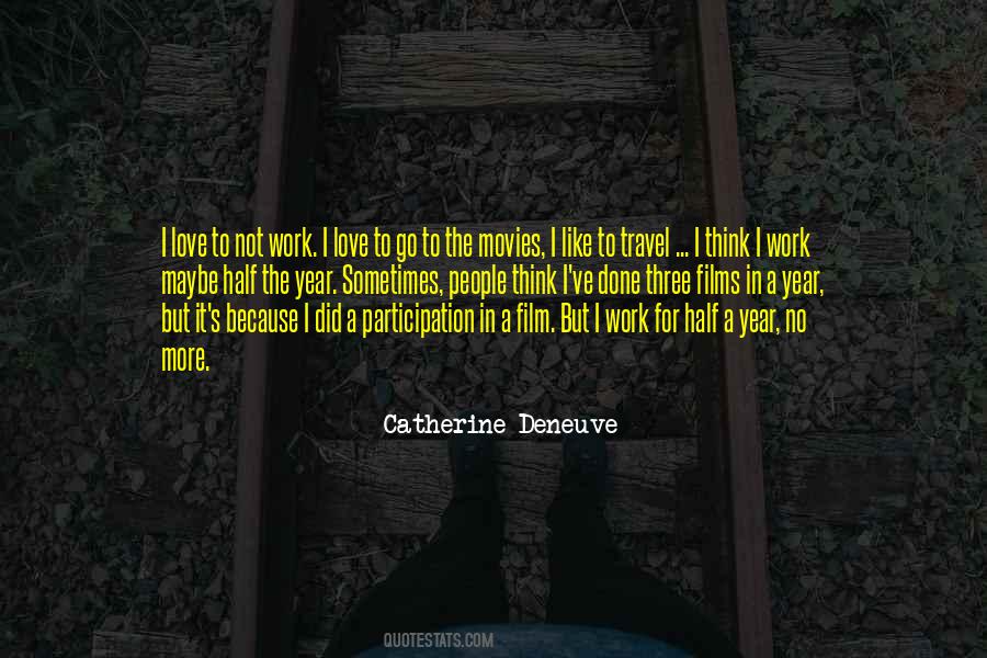 Quotes About Catherine Deneuve #12607