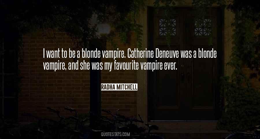 Quotes About Catherine Deneuve #144224