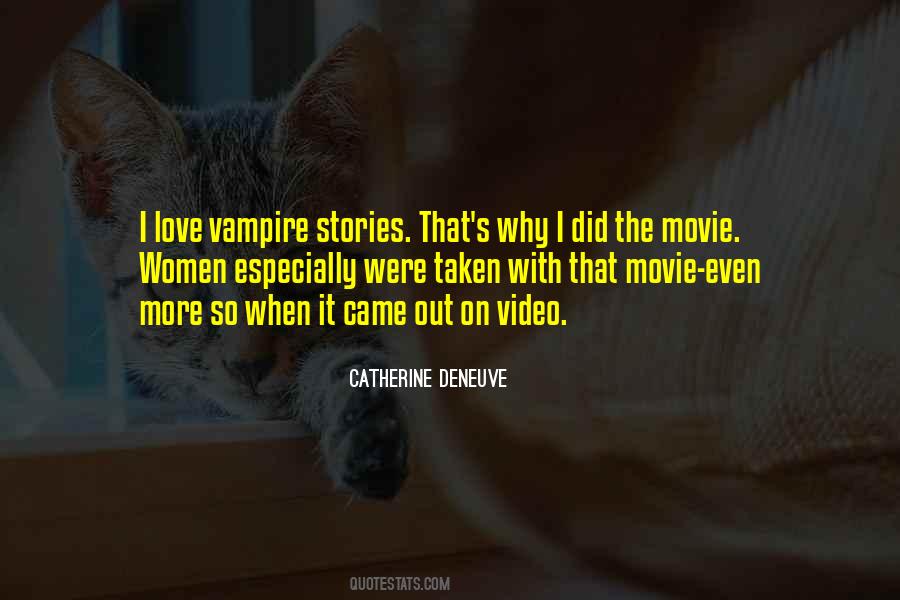 Quotes About Catherine Deneuve #199163