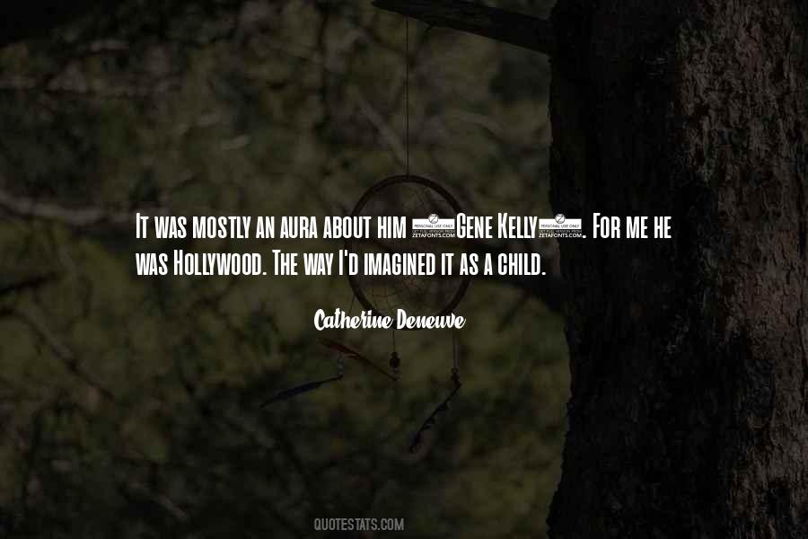 Quotes About Catherine Deneuve #943520