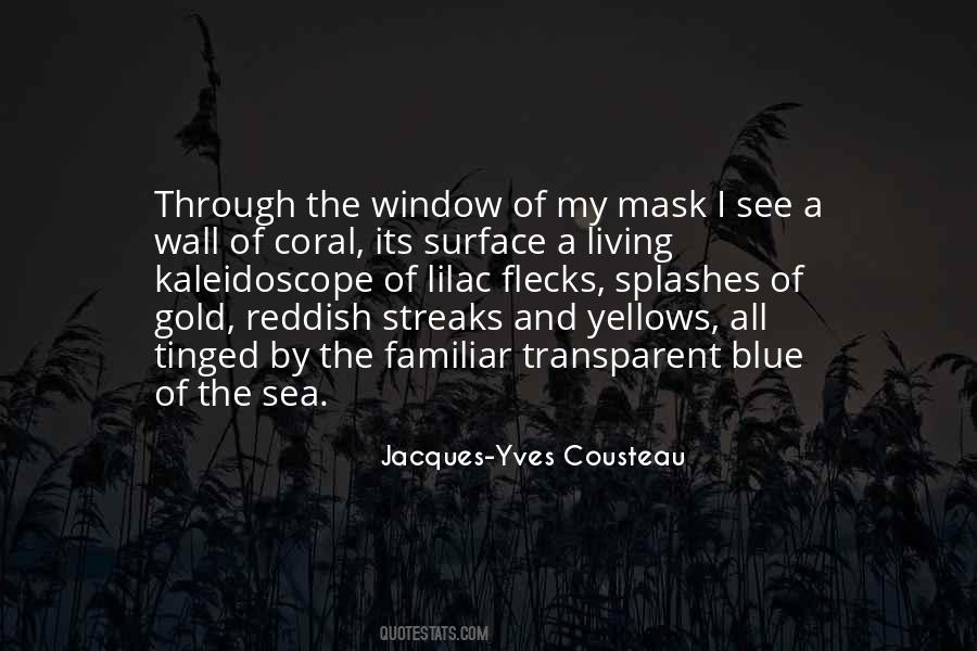 Quotes About Jacques Cousteau #1330032