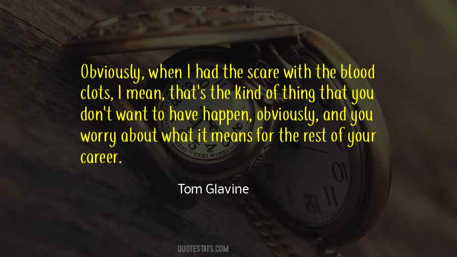 Quotes About Tom Glavine #1328854