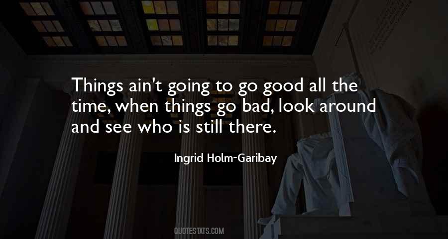 Things Go Bad Quotes #743675