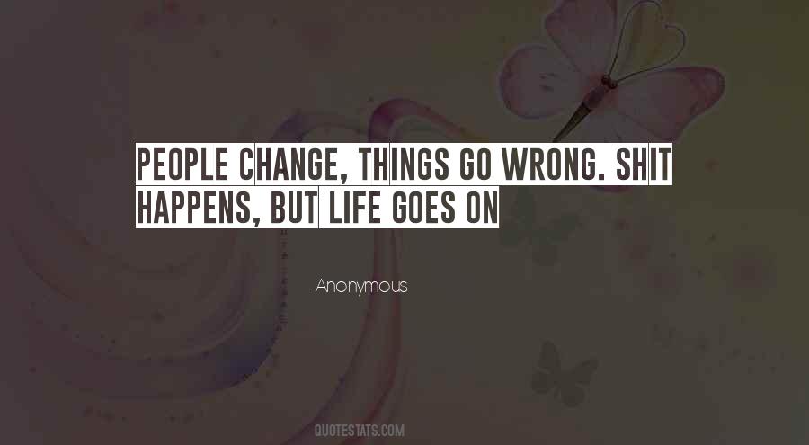 Things Go Wrong Quotes #1017705