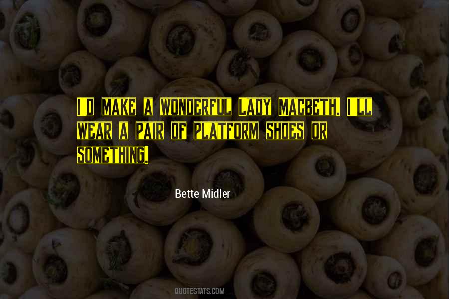 Quotes About Bette Midler #1321523