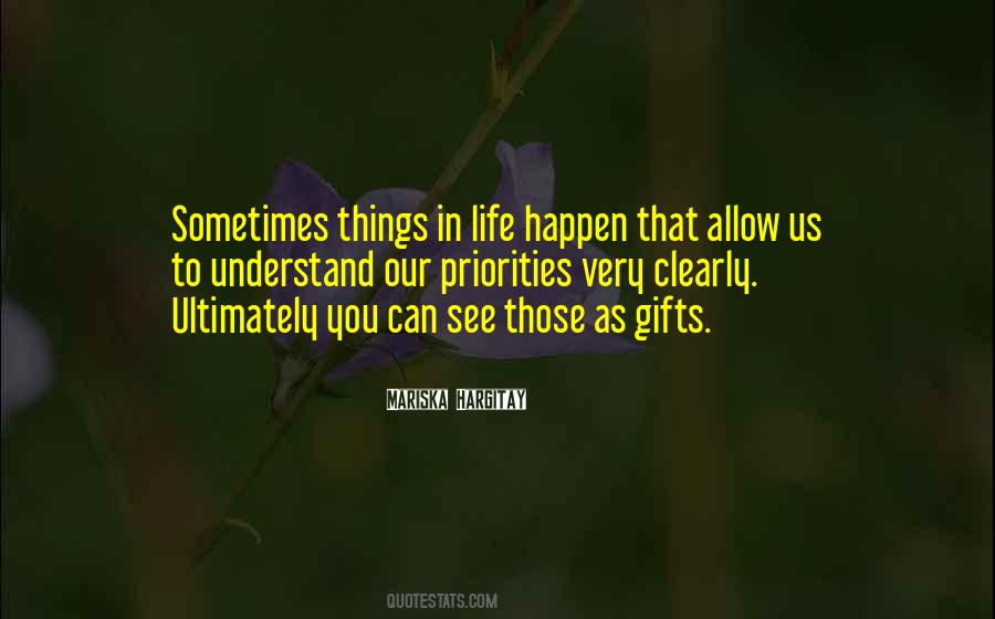 Things Happen In Life Quotes #45656