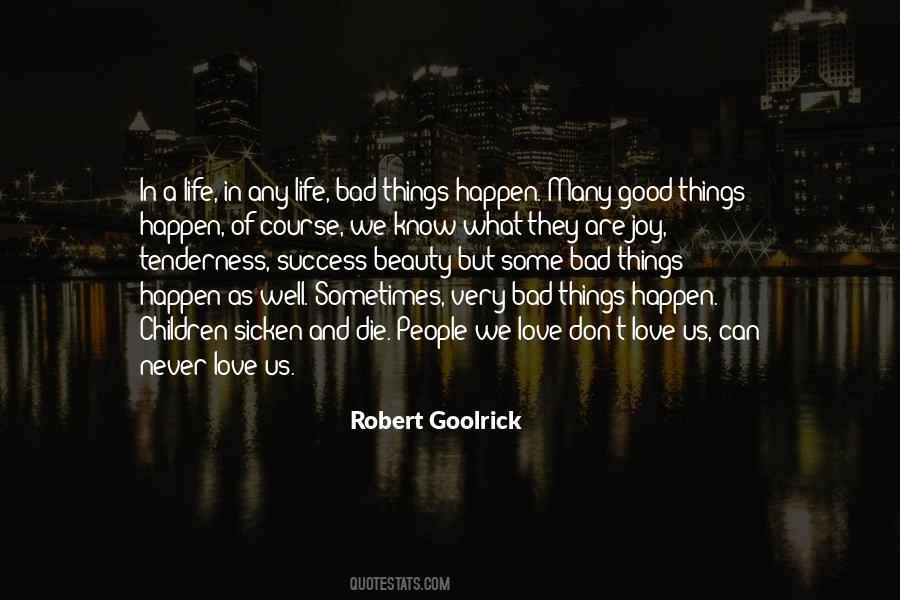 Things Happen In Life Quotes #544221