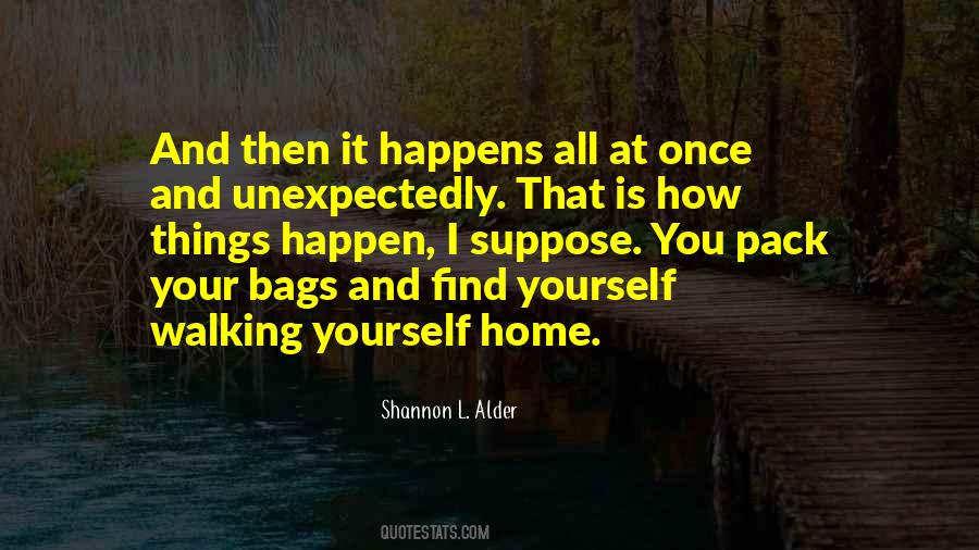 Things Happen Unexpectedly Quotes #122189