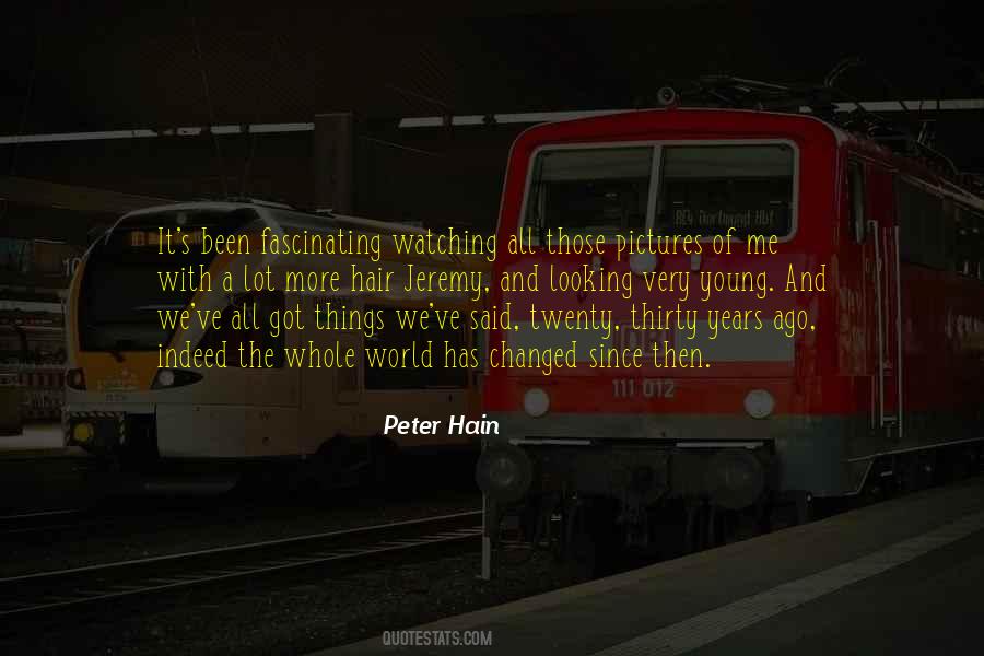 Things Has Changed Quotes #1111660