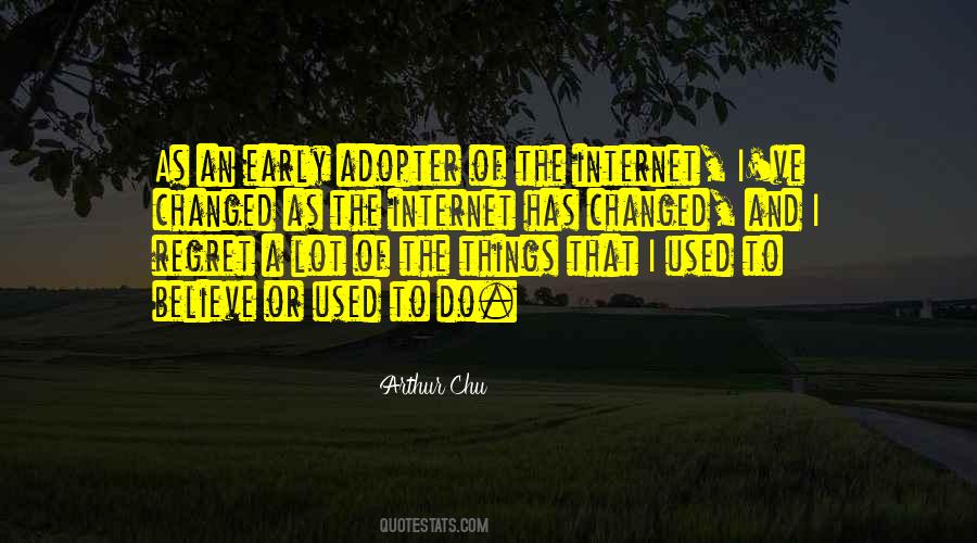 Things Has Changed Quotes #1577272