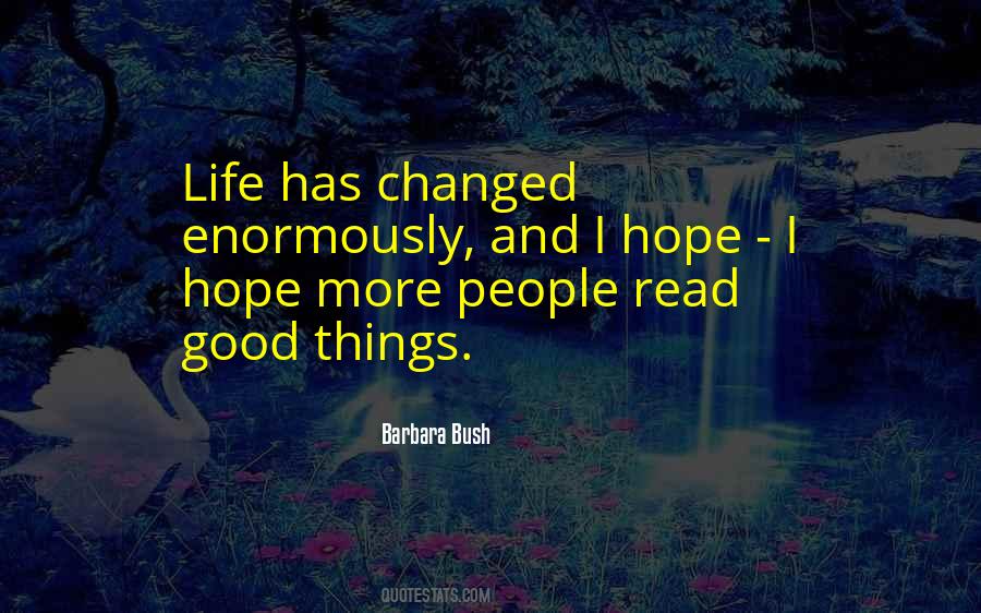 Things Has Changed Quotes #1604574