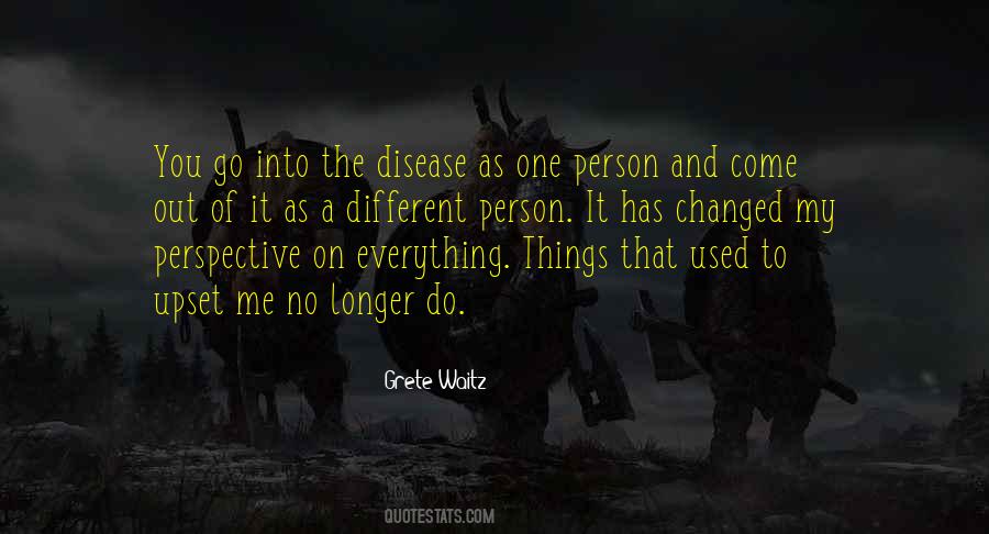 Things Has Changed Quotes #1641944
