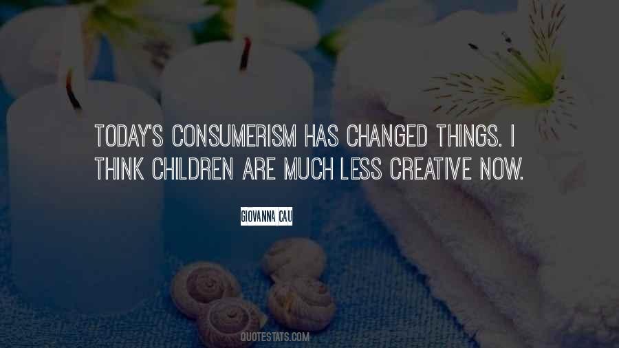 Things Has Changed Quotes #1652987