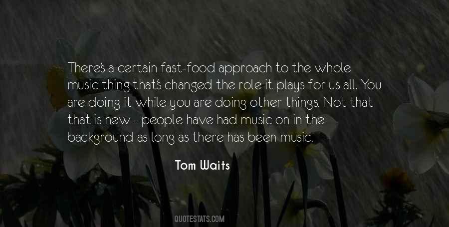 Things Has Changed Quotes #485889