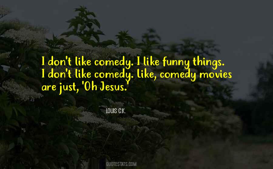 Things I Don't Like Quotes #1109142