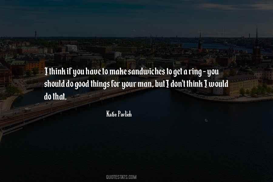 Things I Would Do For You Quotes #1681695