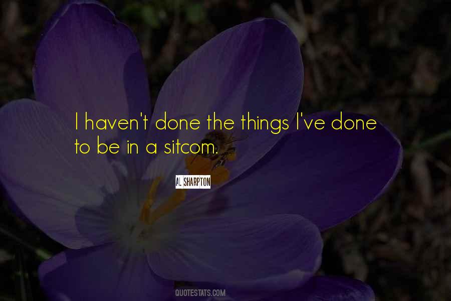 Things I've Done Quotes #100656