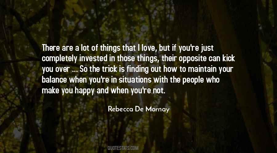 Things Make You Happy Quotes #701923