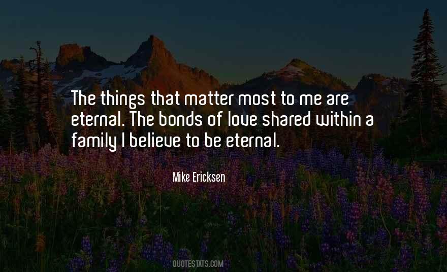 Things Matter Most Quotes #1790169