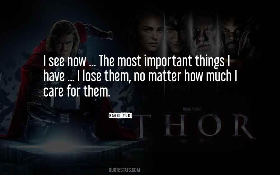 Things Matter Most Quotes #507523