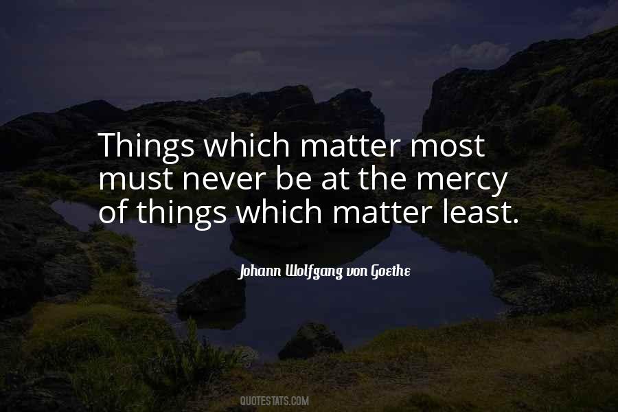 Things Matter Most Quotes #625769