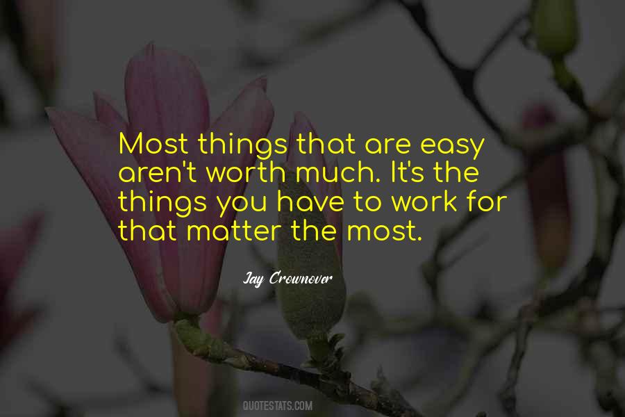 Things Matter Most Quotes #979682