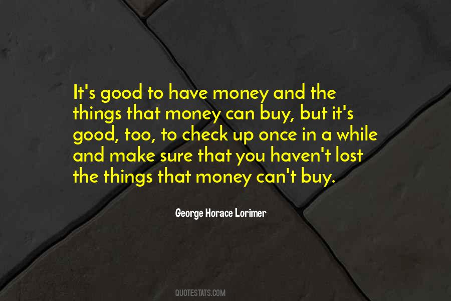 Things Money Can Buy Quotes #1677397