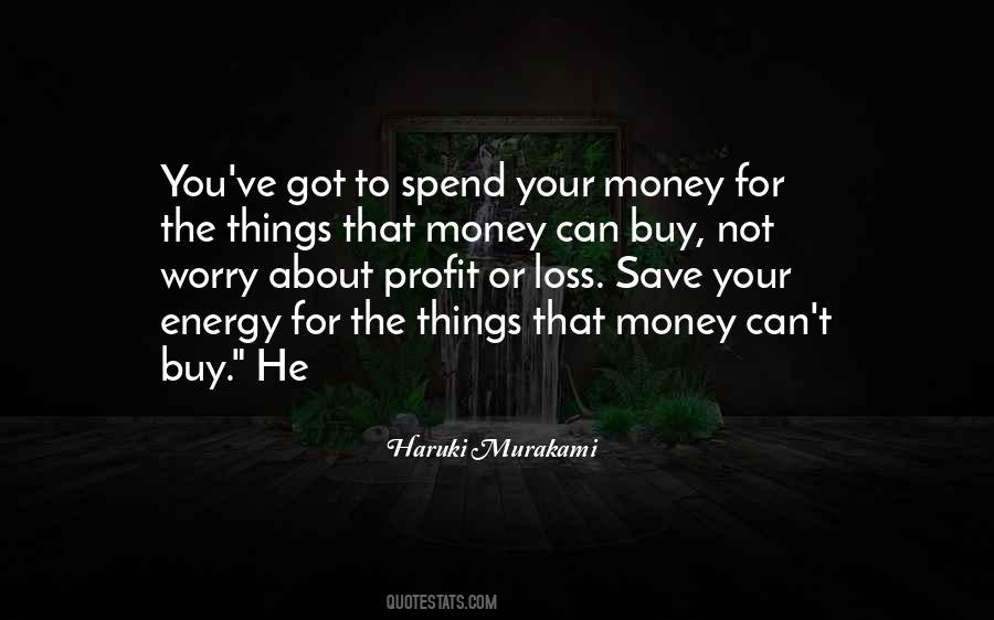 Things Money Can Buy Quotes #489622