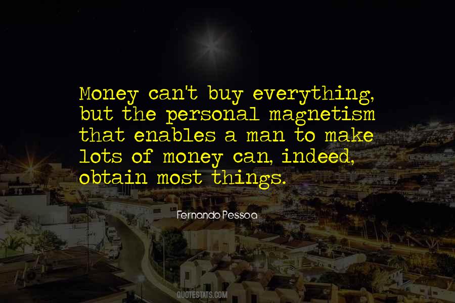 Things Money Can Buy Quotes #967847