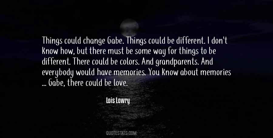 Things Must Change Quotes #1811243