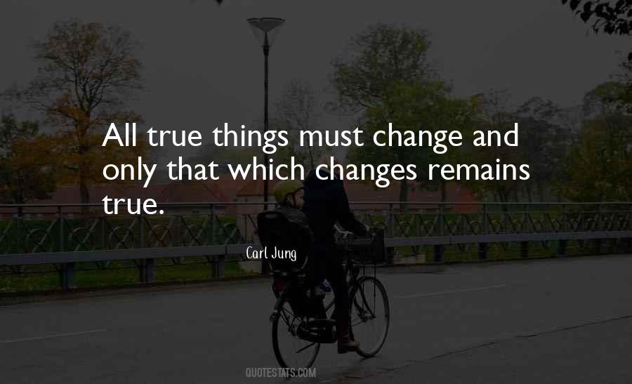 Things Must Change Quotes #83445