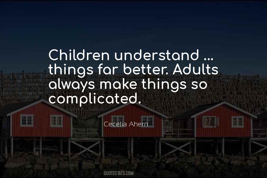 Things So Complicated Quotes #731864