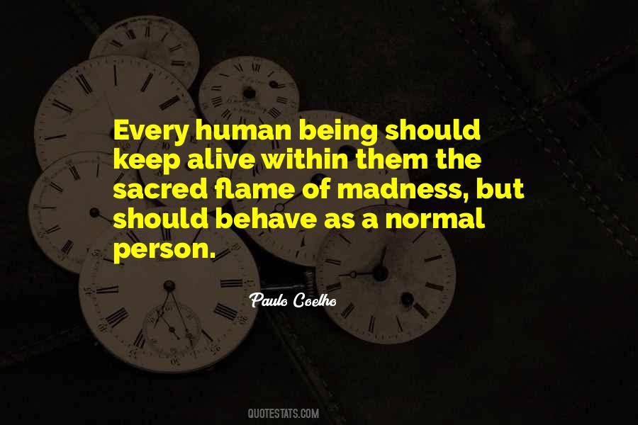 Quotes About Being A Normal Person #1447130