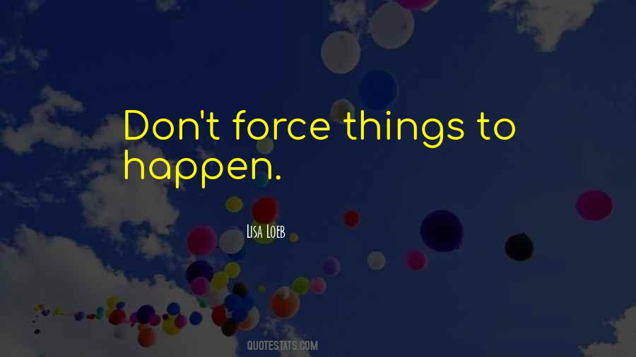 Things To Happen Quotes #1780752